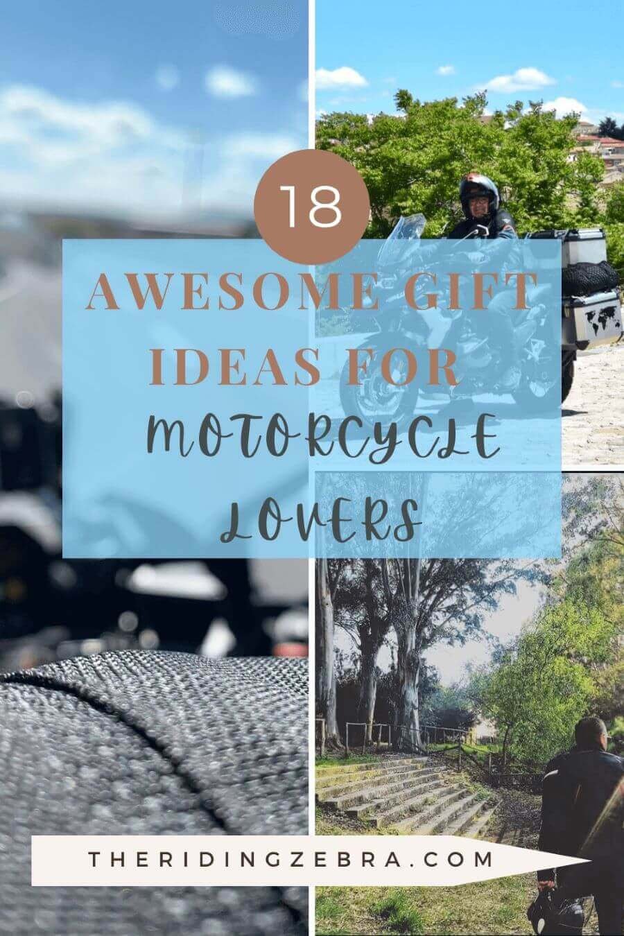 Graphic with 3 photographs of a motorcyclist outdoors in the background and the title "Awesome gift Ideas for Motorcycle Lovers"